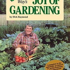 [GET] EPUB KINDLE PDF EBOOK Garden Way's Joy of Gardening by  Dick Raymond 📤