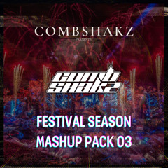 Combshakz Festival Season Mashup Pack 03 (Hypeddit Electro House #16)