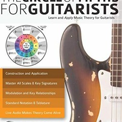 [FREE] EPUB 💓 Guitar: The Circle of Fifths for Guitarists: Learn and Apply Music The