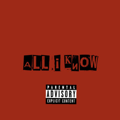 all i know