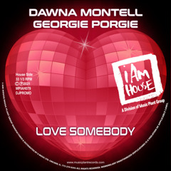 Love Somebody (Dawna & Georgies Jackin House)