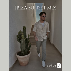 ibiza sunset mix - aetos - 06/25