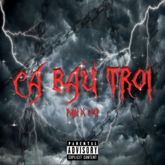 CA BAU TROI - Pajn ft. DXP ( OFFICIAL AUDIO )