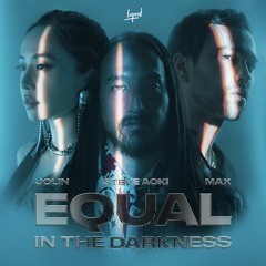 Equal in the Darkness (Mandarin Version)