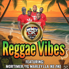 INFINITY UK REGGAE VIBES 2025