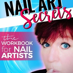 Book Nail Art secrets: The workbook for nail artists (Sam's Secrets)