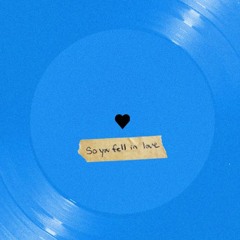 So You Fell In Love - Felly [Hear it Different]