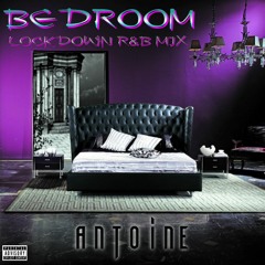 DJ ANTOINE - BEDROOM LOCKDOWN R&B MIX
