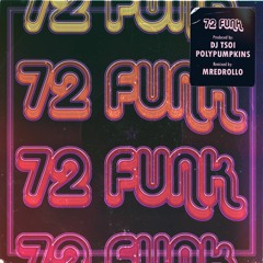 DJ Tsoi & Polypumpkins - 72 Funk