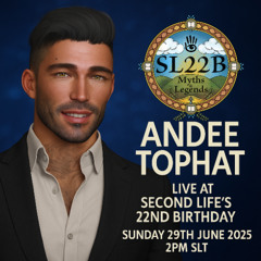 Second Life SL22B Performance - Andee TopHat