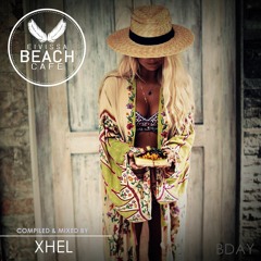𝗘𝗶𝘃𝗶𝘀𝘀𝗮 𝗕𝗲𝗮𝗰𝗵 𝗖𝗮𝗳𝗲 BDAY - Compiled & mixed by Xhel