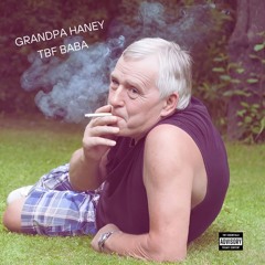 Granpa Haney