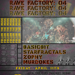 RAVE FACTORY: 04