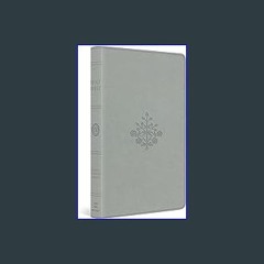 [READ] 📕 ESV Large Print Value Thinline Bible (TruTone, River Stone, Branch Design) Read Book