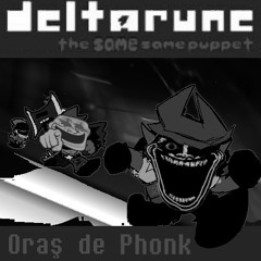 Oraș de Phonk [Deltarune_ The Same Same Puppet]