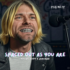 Spaced Out As You Are