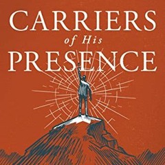 VIEW EPUB 📬 Carriers of His Presence: Exposing the Compromised Priesthood and Politi