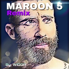 Wigga - Memories ( Remix Maroon 5 )