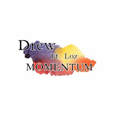 Momentum (Ft. Loz)