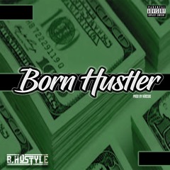 Born Hustler (Prod. by KrissiO)©