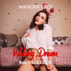 Waking Dream (feat. Neocolor)