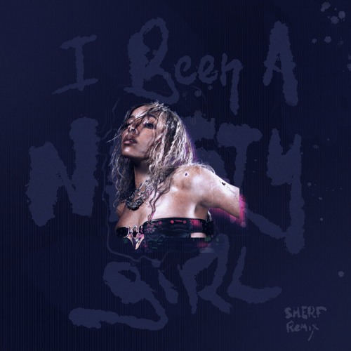 Tinashe - Nasty (Sherf Remix)