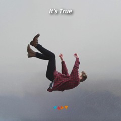 It's True