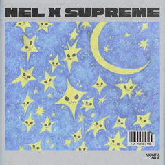 NEL x Supreme (Mont & Paul Mashup)