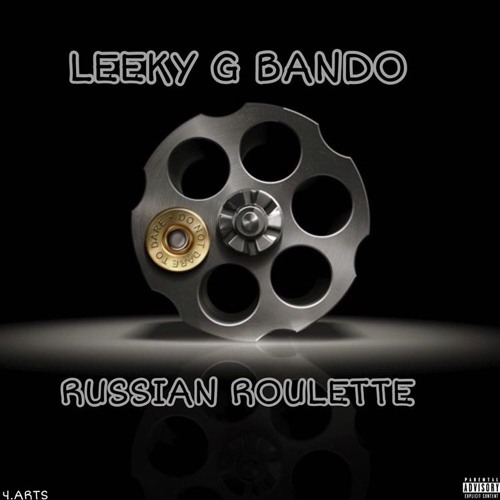 Stream Russian Roulette by Leeky G Bando