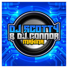 DJ Connor G DJ Scotty - This Is Makina Pt.2 [Out On All Platforms]