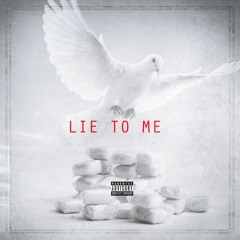 Lie To Me (Prod. Strew-B)