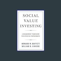 {READ} 📖 Social Value Investing: A Management Framework for Effective Partnerships in format E-PUB