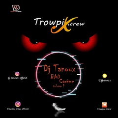 DJ T'anouX BAD CAREME vol1