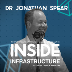 Season 3 Episode 6: Dr Jonathan Spear - on a decade at Infrastructure Victoria, the role of iBodies and the evolution of Infrastructure Victoria’s latest Infrastructure Strategy.