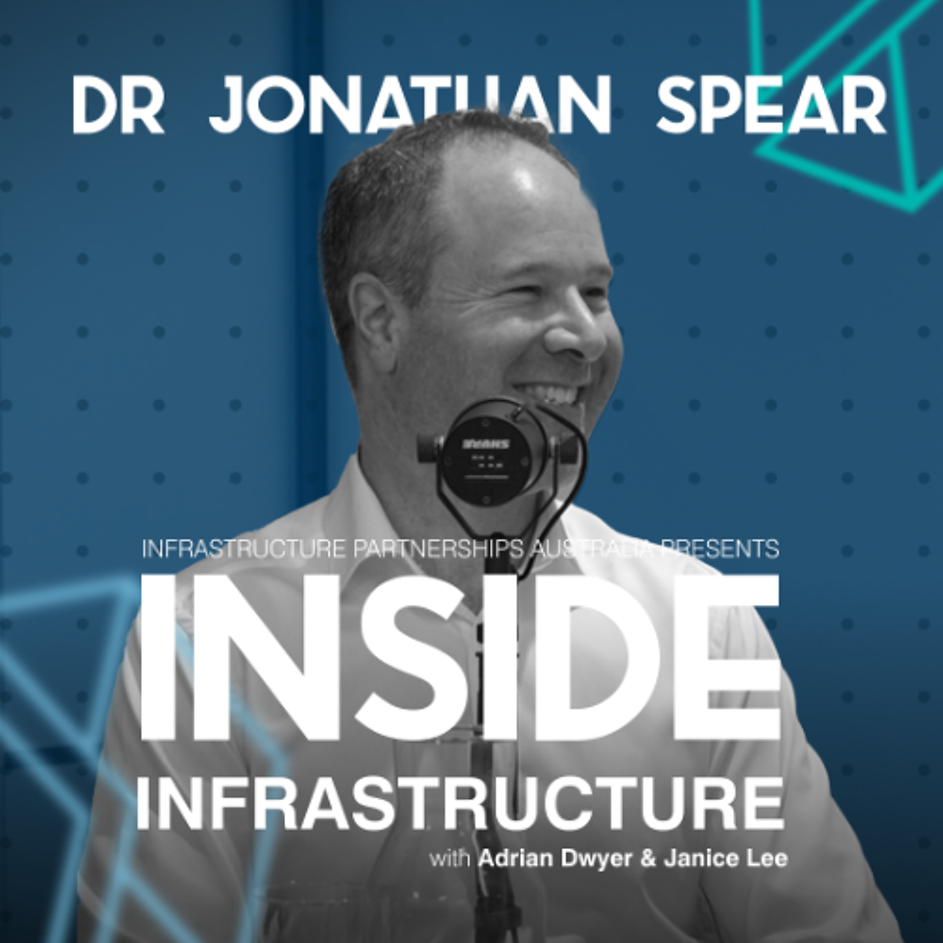 Season 3 Episode 6: Dr Jonathan Spear - on a decade at Infrastructure Victoria, the role of iBodies and the evolution of Infrastructure Victoria’s latest Infrastructure Strategy.