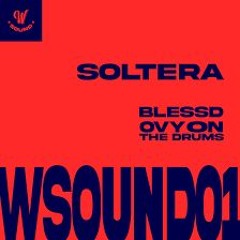 Soltera (W Sound 01) - Blessd - [Extended Prod-  Isack Dj]FREE ABAJO