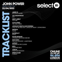 John Power - EP 99 - 22.04.22 - Select 94.4FM