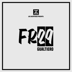 GUALTIERO - FR29 [OUT NOW on LOS EXCENTRICOS] HIT BUY FOR FREE DOWNLOAD