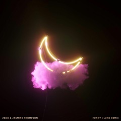 Zedd & Jasmine Thompson - Funny (LUNE Remix)