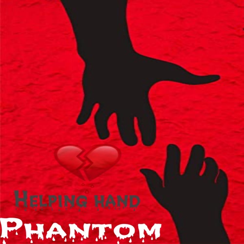 Phantom - (Helping Hand)Official Audio