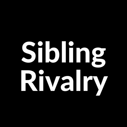 Sibling Rivalry : Emily & Jake