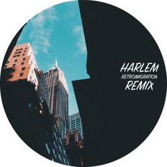 Montel - Harlem (Retromigration Remix)