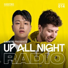 Up All Night Radio #014 [CARSTN & Jeonghyeon Mix]