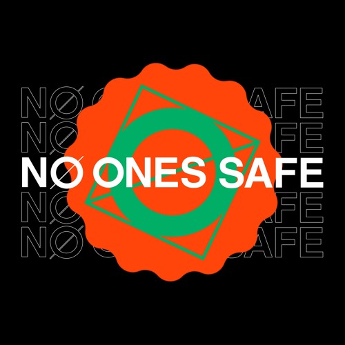 No Ones Safe Radio 015 with Lavelle Dupree