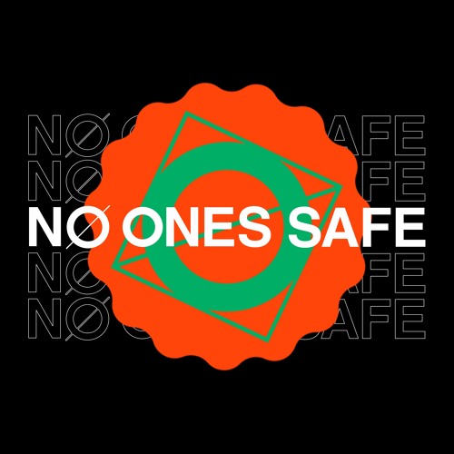 No Ones Safe Radio 020 with Lavelle Dupree