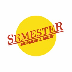 Jullemeck & Mozby - Semester