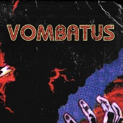 Vombatus - Beefin' Up