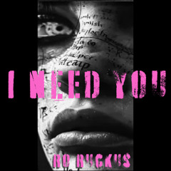 Ro Ruckus - I need YOU