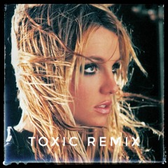 TOXIC REMIX