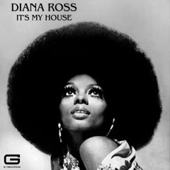 Diana Ross It's my house